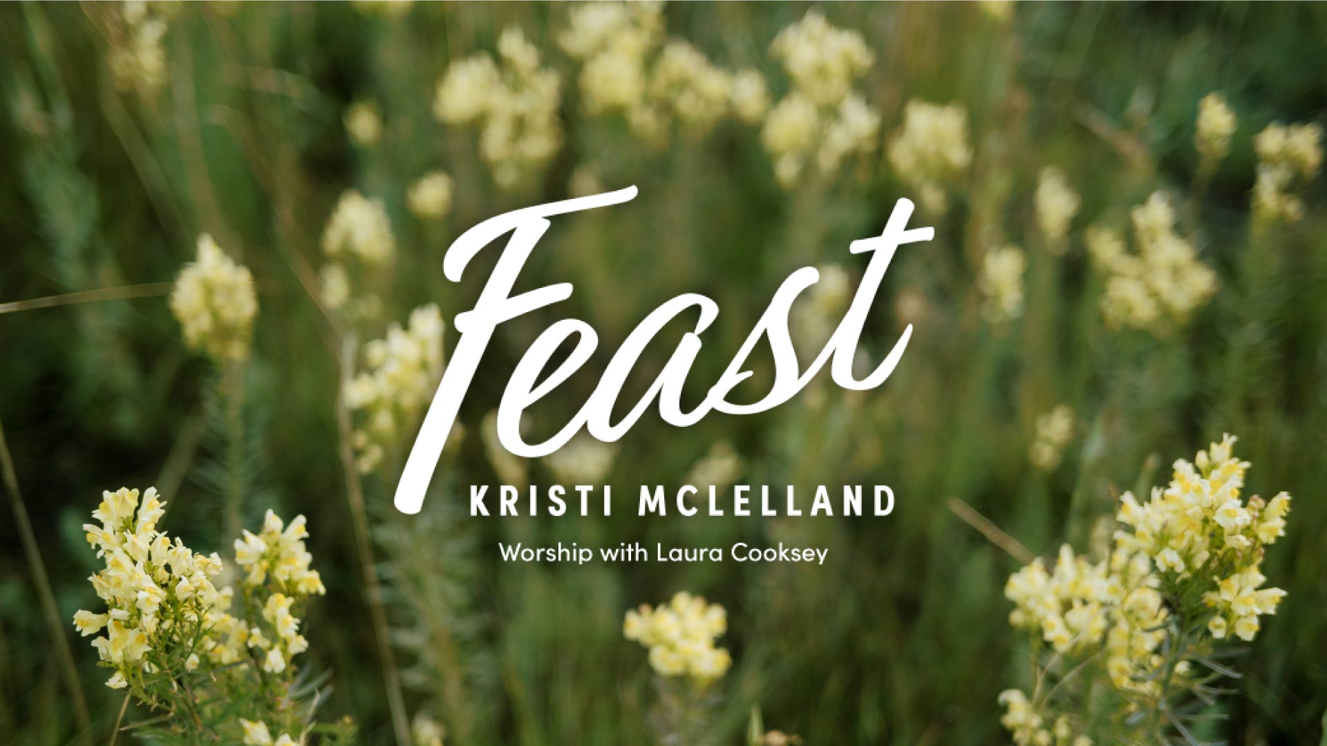 feast kristi mclelland worship with laura cooksey