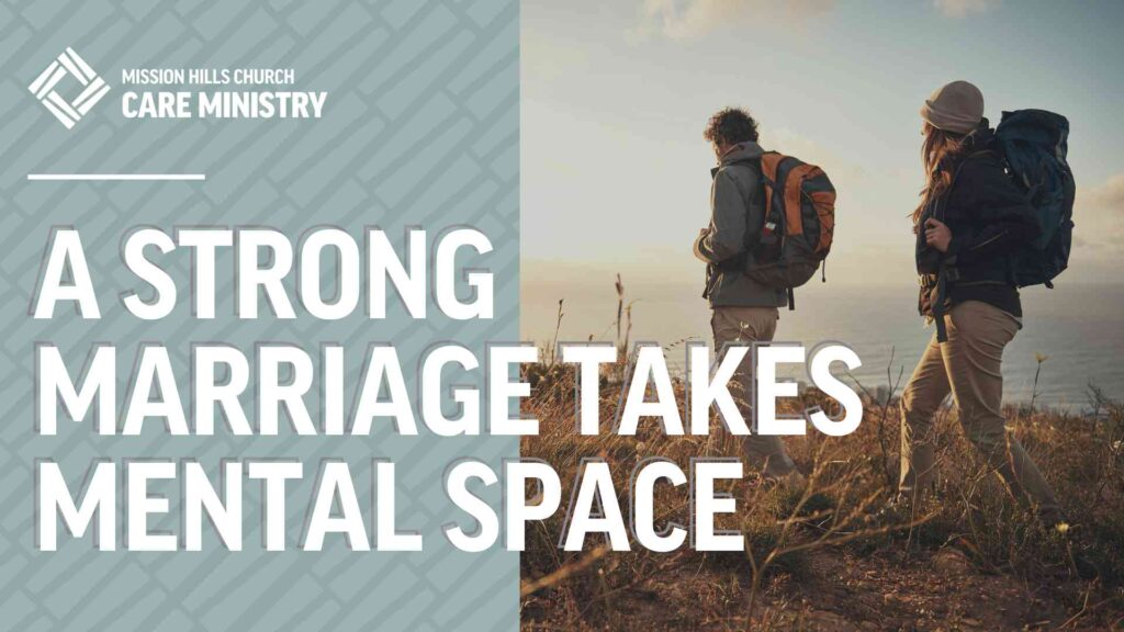 A Strong Marriage Takes Mental Space