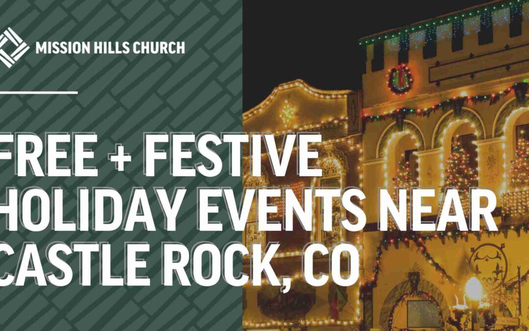 free and festive holiday events near castle rock colorado