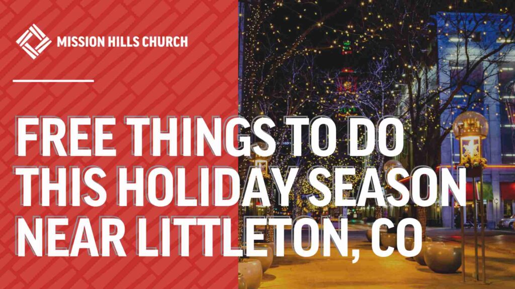 Free Things to Do This Holiday Season Near Littleton, CO