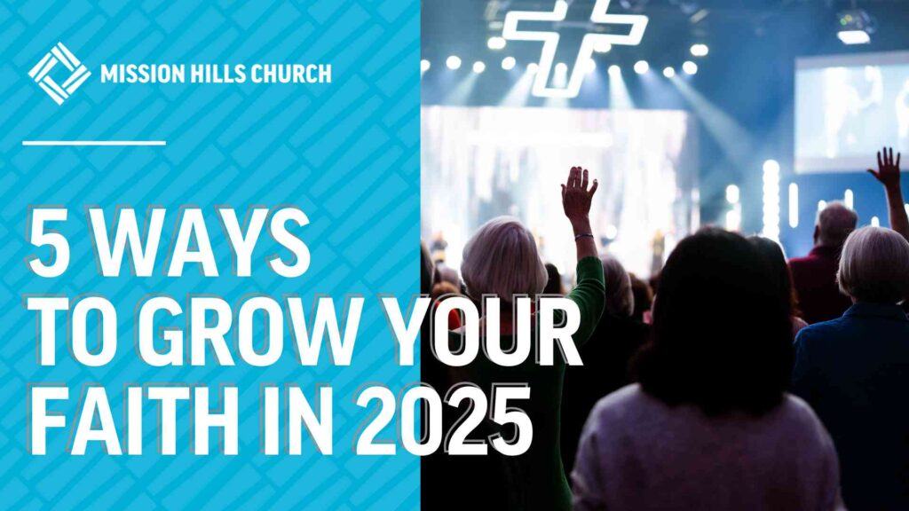 5 Ways to Grow Your Faith in 2025