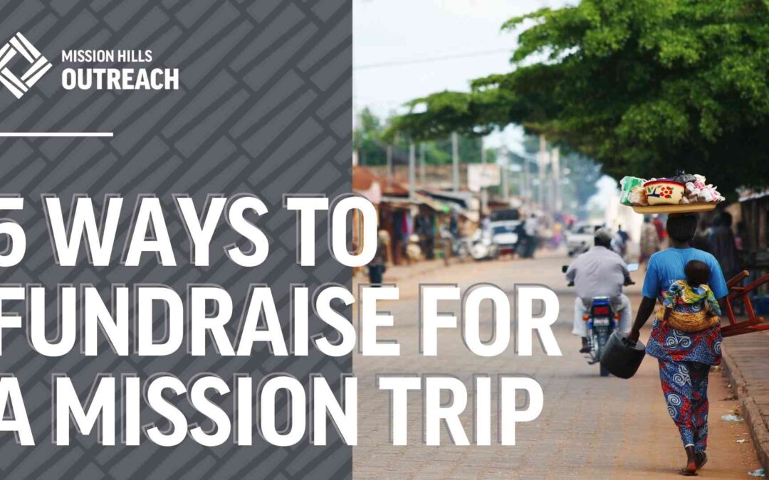 5 Ways to Fundraise for a Mission Trip