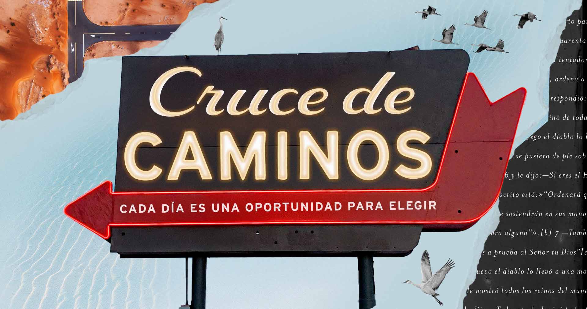 cruce de caminos cada dia es una oportunidad para elegir